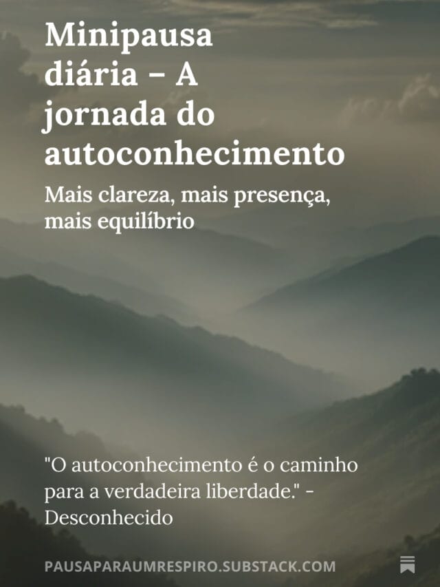 Minipausa diária – A jornada do autoconhecimento (Copia)
